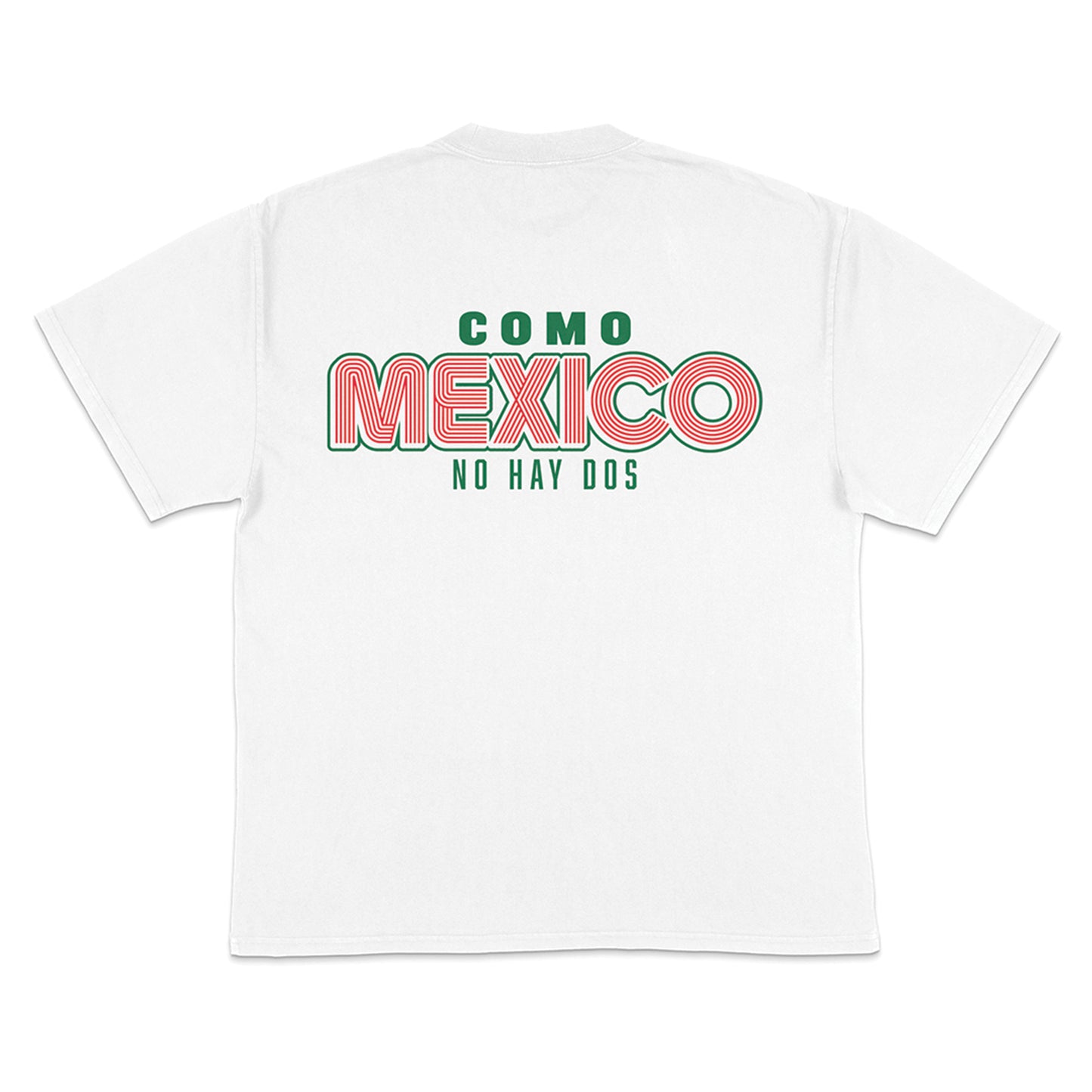 COMO MEXICO NO AY DOS TEE